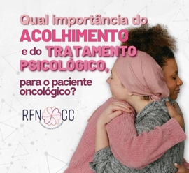 Acolhimento psicológico ao paciente oncológico